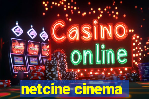 netcine cinema